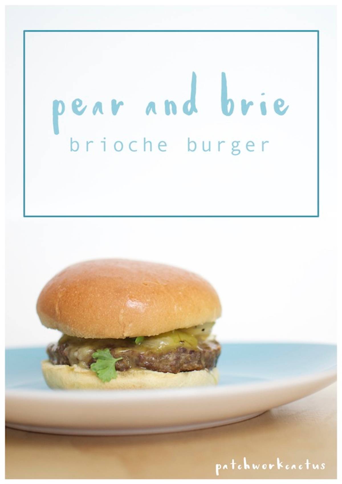 Brie and Pear Burger