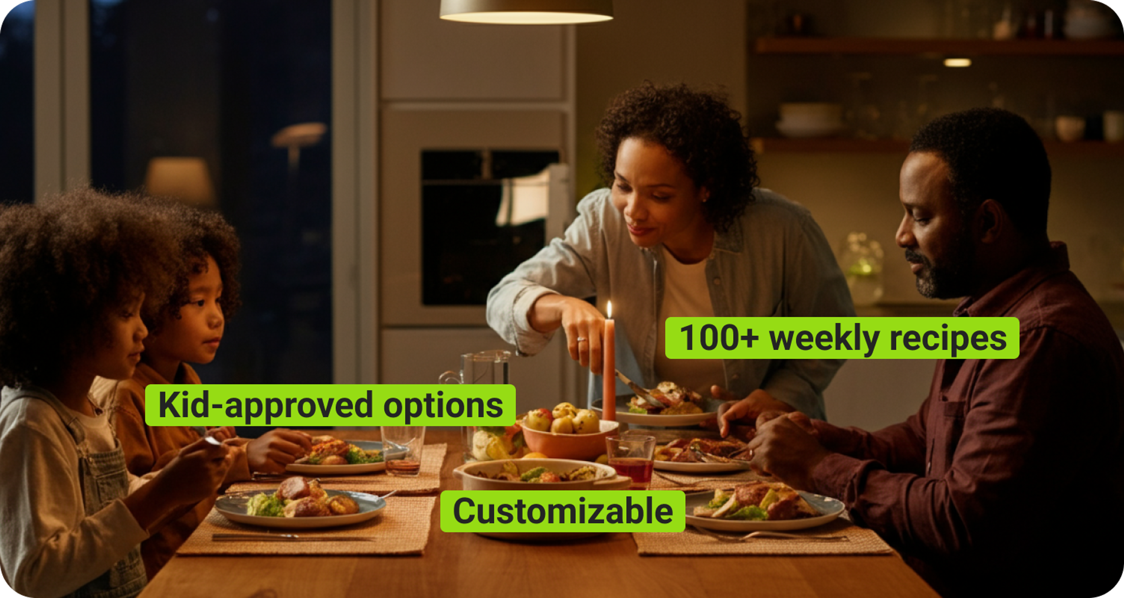 93% of our customers feel less stressed at dinner time