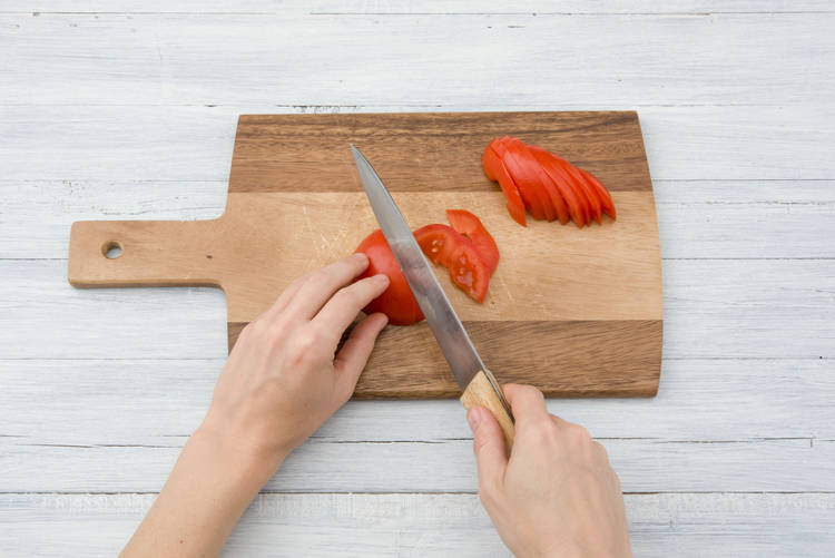 Slice your tomatoes