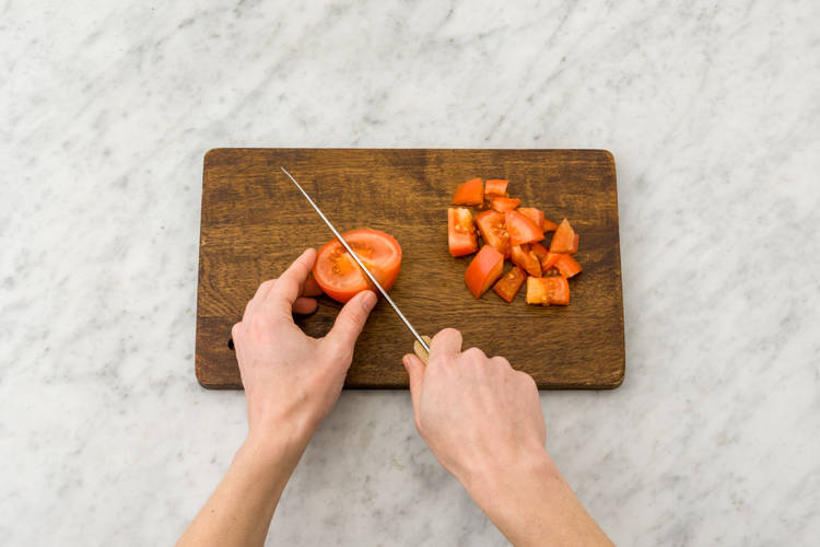 Chop the tomatoes