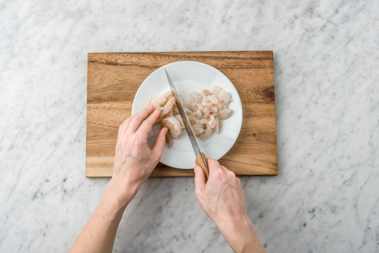 Chop the prawns into pieces