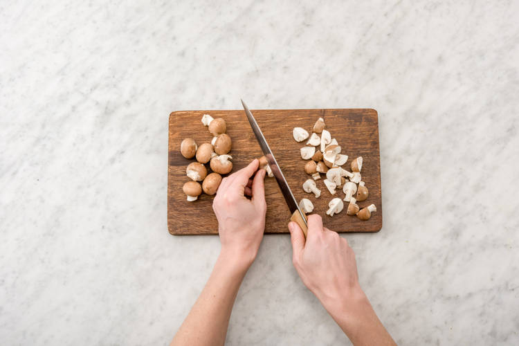 Chop the mushrooms