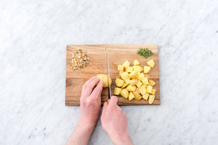 Chop the potatoes