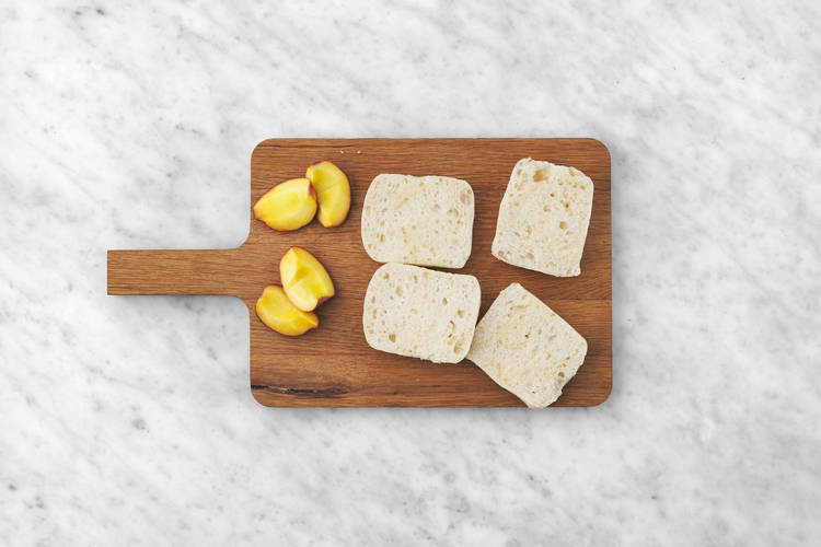Prep ciabatta and stone fruit