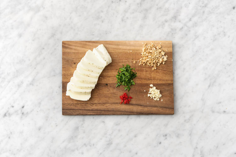 Prep halloumi.
